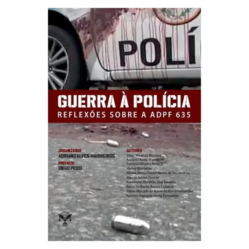 GUERRA À POLÍCIA. REFLEXÕES SOBRE A ADPF 635