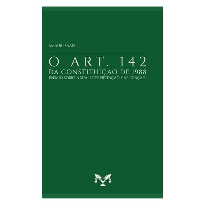 O ART. 142 DA CONSTITUIÇÃO DE 1988