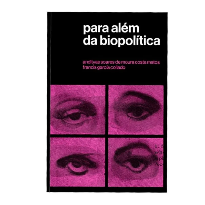 PARA ALÉM DA BIOPOLITICA - VOL. 1