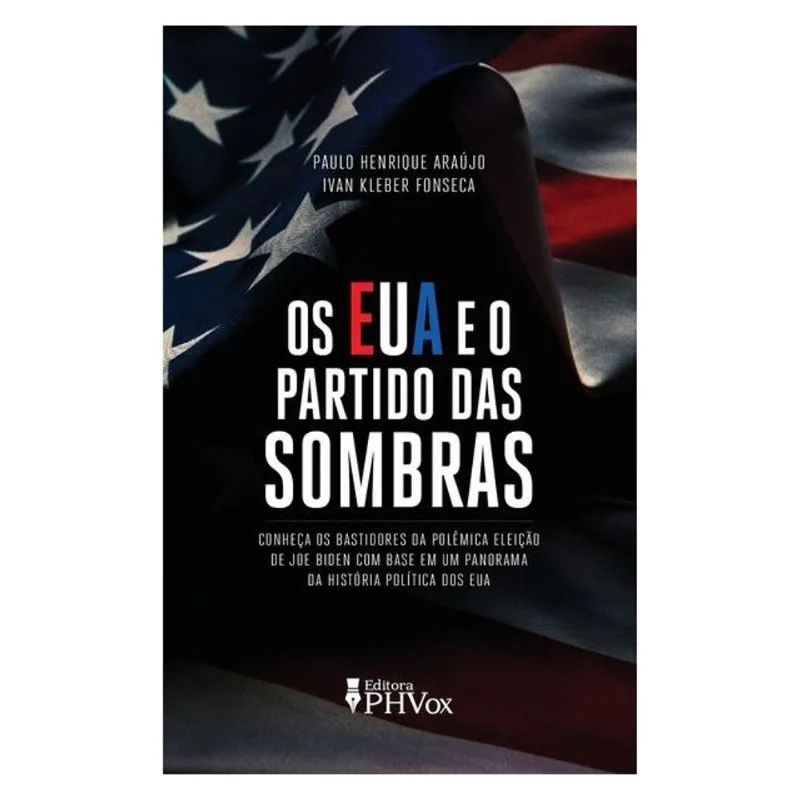 OS EUA E O PARTIDO DAS SOMBRAS