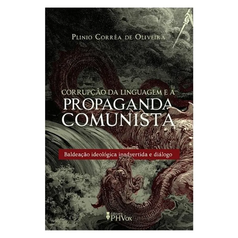 CORRUPÇÃO DA LINGUAGEM E A PROPAGANDA COMUNISTA