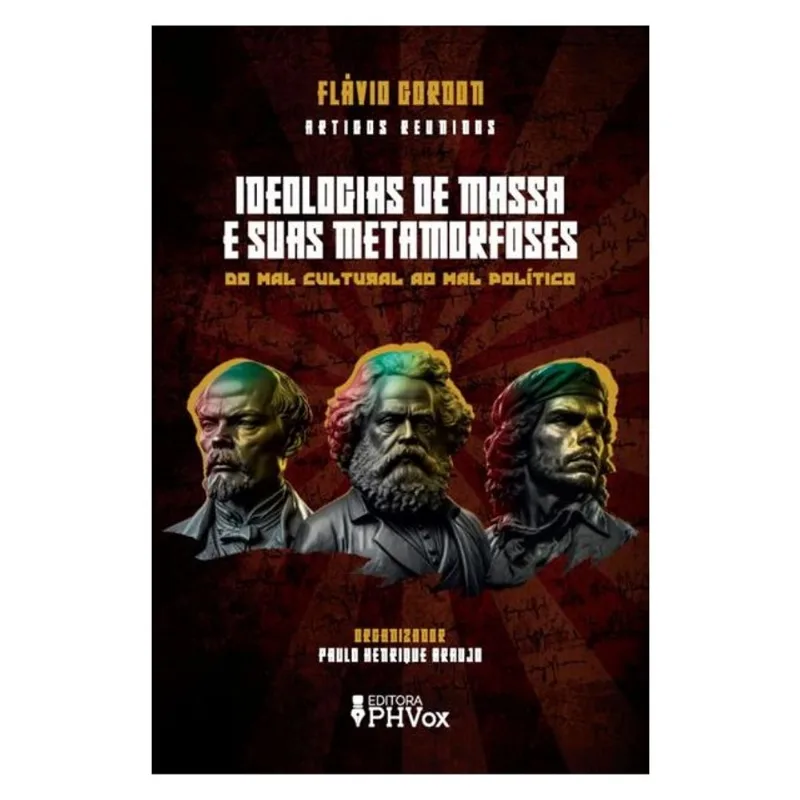 IDEOLOGIAS DE MASSA E SUAS METAMORFOSES