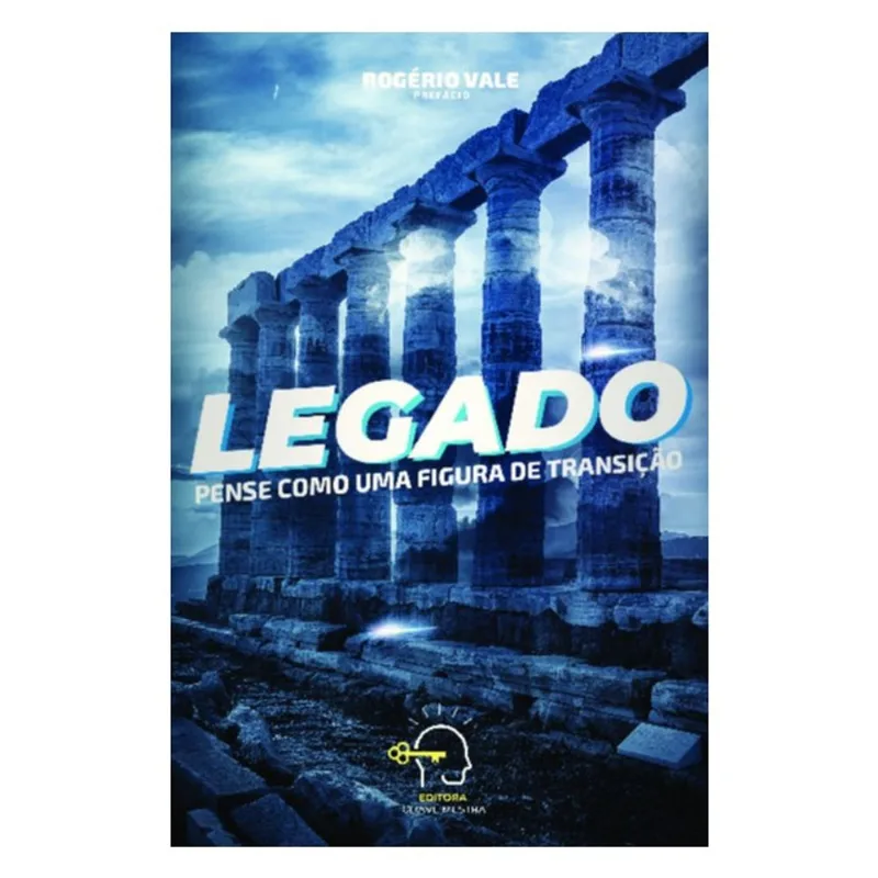 LEGADO - PENSE COMO UMA FIGURA DE TRANSIÇÃO