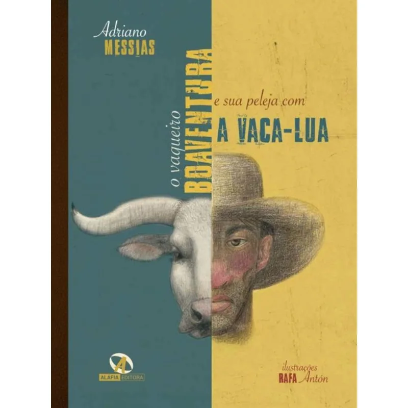 O VAQUEIRO BOAVENTURA E SUA PELEJA COM A VACA-LUA
