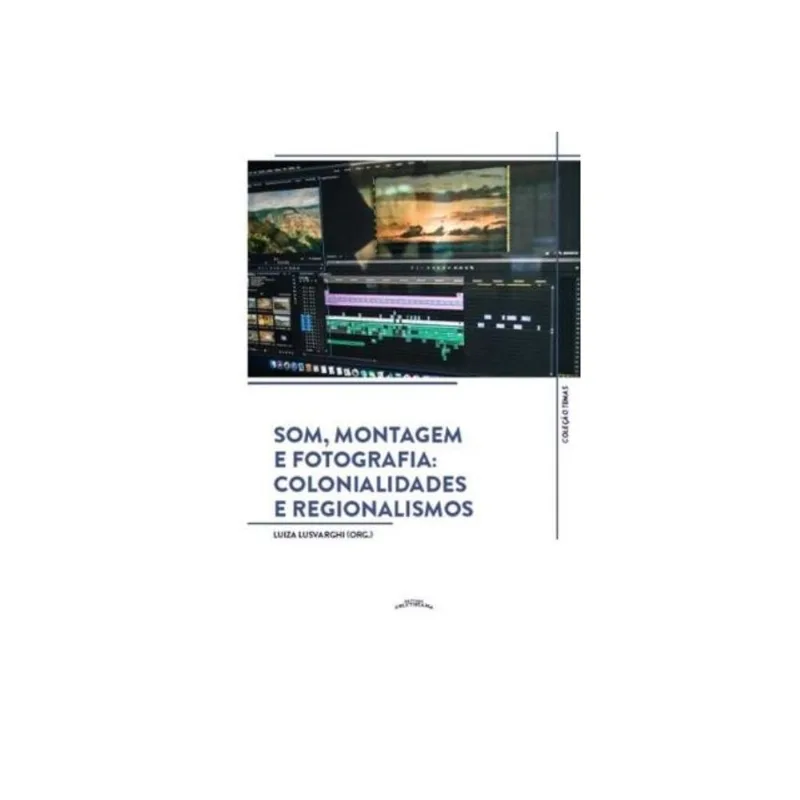 SOM, MONTAGEM E FOTOGRAFIA