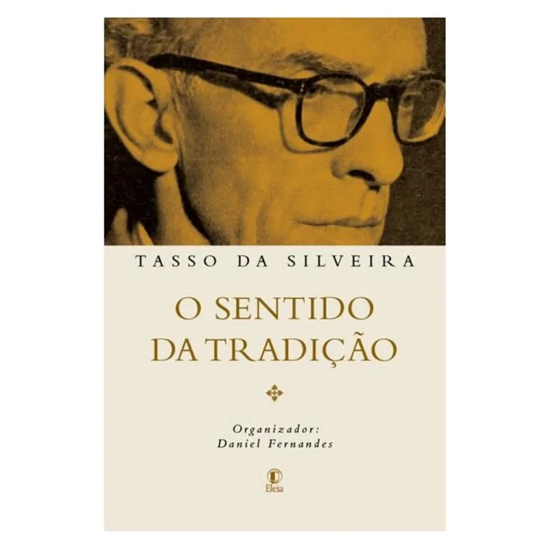O SENTIDO DA TRADIÇÃO