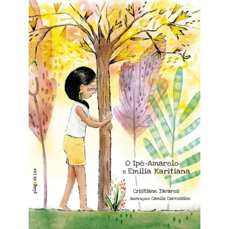 O IPÊ-AMARELO E EMÍLIA KARITIANA
