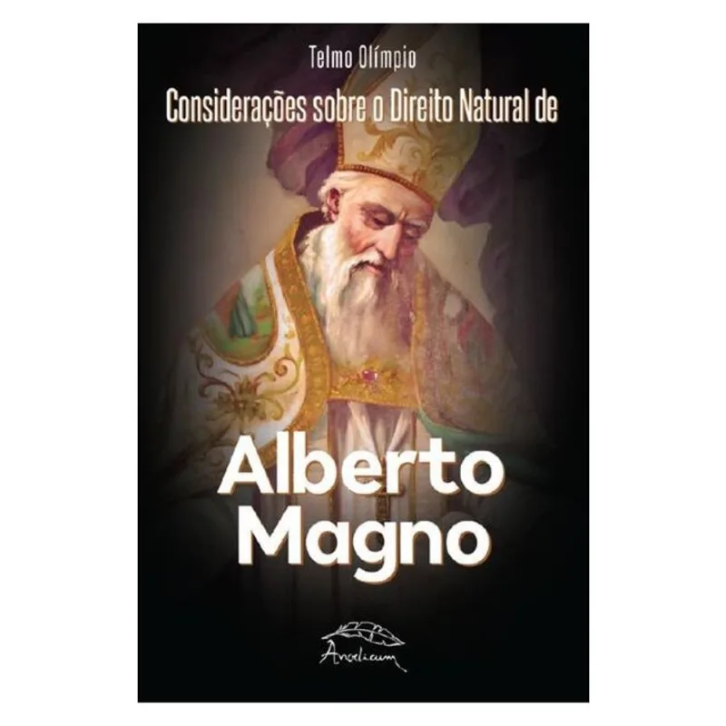 CONSIDERAÇÕES SOBRE O DIREITO NATURAL DE ALBERTO MAGNO