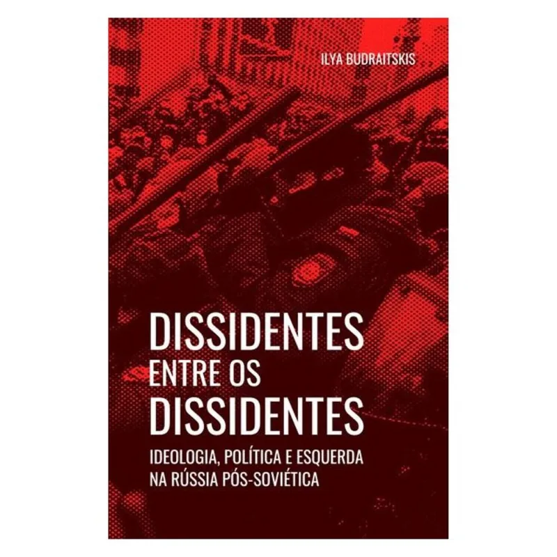 DISSIDENTES ENTRE OS DISSIDENTES