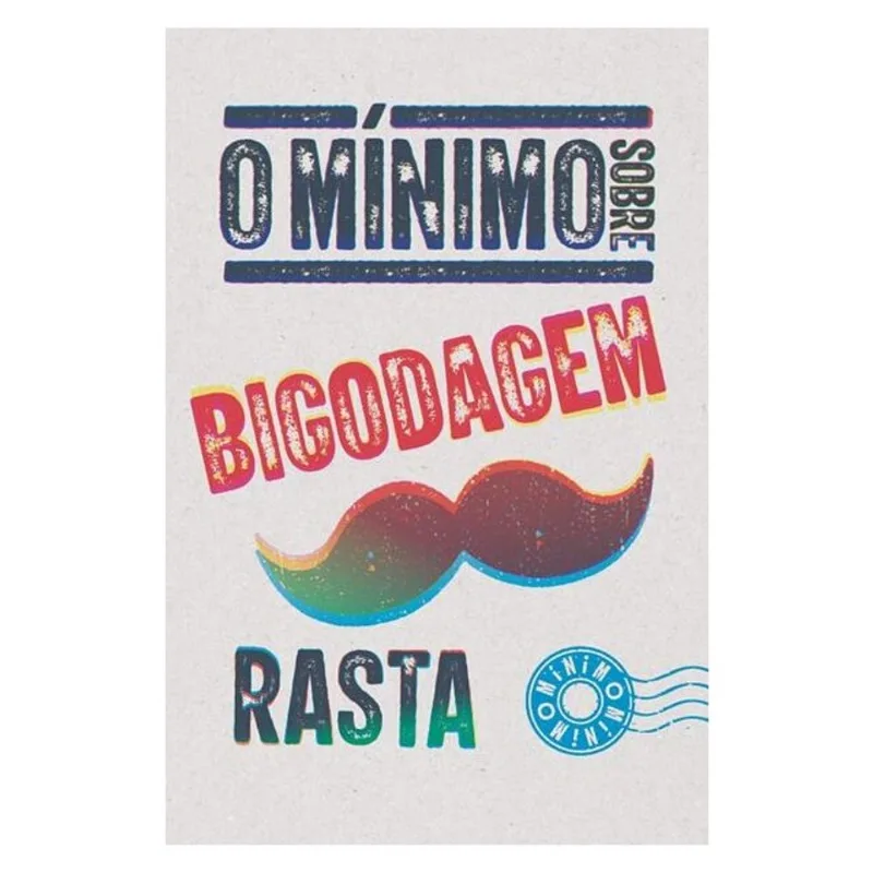 O MÍNIMO SOBRE BIGODAGEM