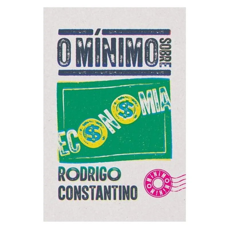 O MÍNIMO SOBRE ECONOMIA