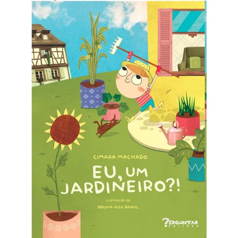 EU, UM JARDINEIRO?!