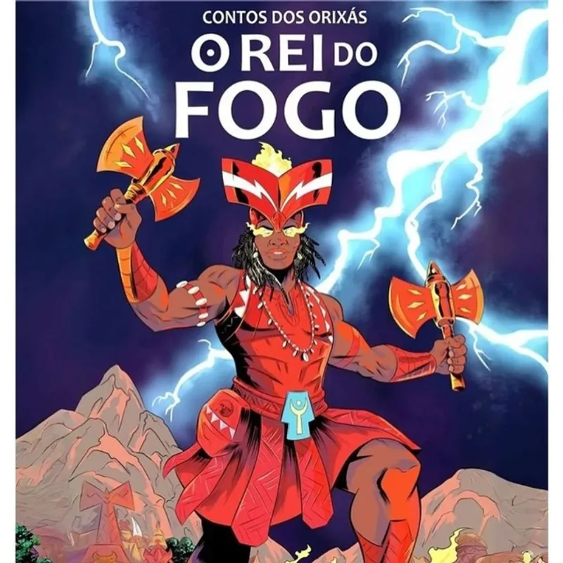 CONTOS DOS ORIXÁS - O REI DO FOGO