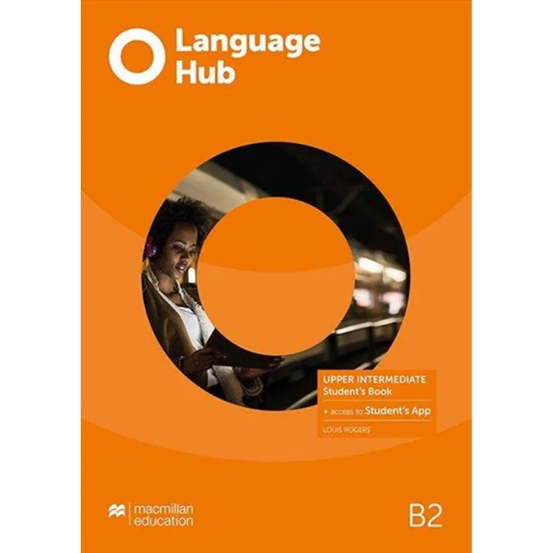 LANGUAGE HUB B2 - UPPER INTERMEDIATE - STUDENT'S BOOK + ACCESS TO STUDENT'S APP - WITH KEY