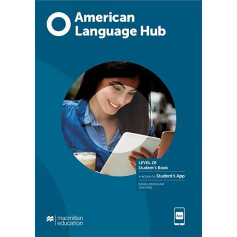 AMERICAN LANGUAGE HUB 2-B - STUDENT'S PACK & APP WITH WORKBOOK AND ANSWER KEY