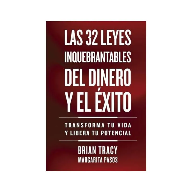 32 LEYES INQUEBRANTABLES DEL DINERO Y EL ÉXITO
