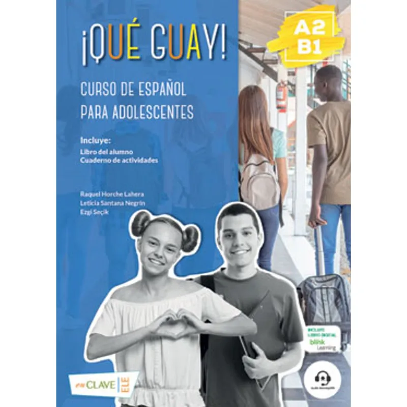 QUE GUAY! A2-B1 - LIBRO DEL ALUMNO + CUADERNO DE ACTIVIDADES