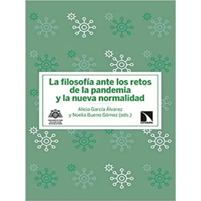 LA FILOSOFÍA ANTE LOS RETOS DE LA PANDEMIA Y LA NUEVA NORMALIDAD