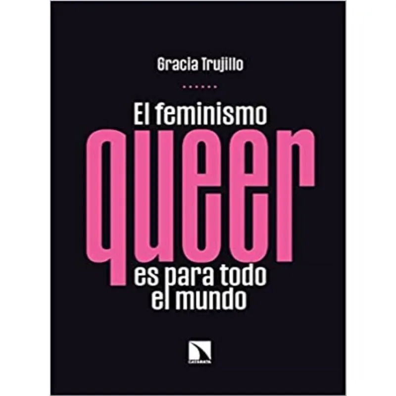 EL FEMINISMO QUEER ES PARA TODO EL MUNDO