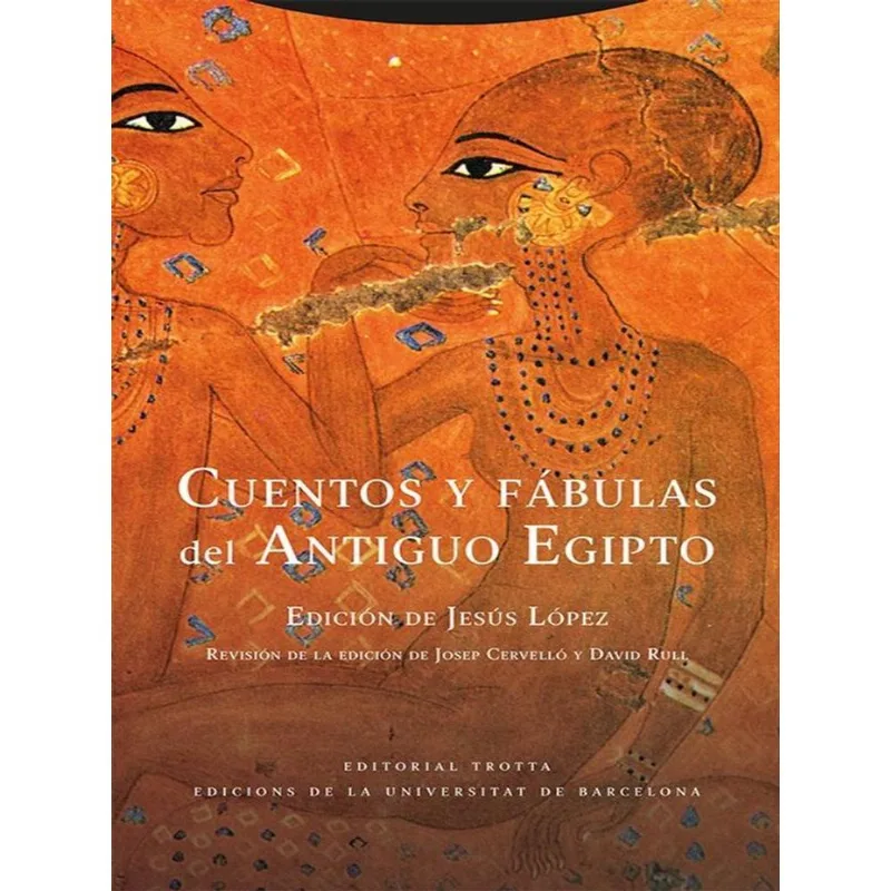 CUENTOS Y FÁBULAS DEL ANTIGUO EGIPTO