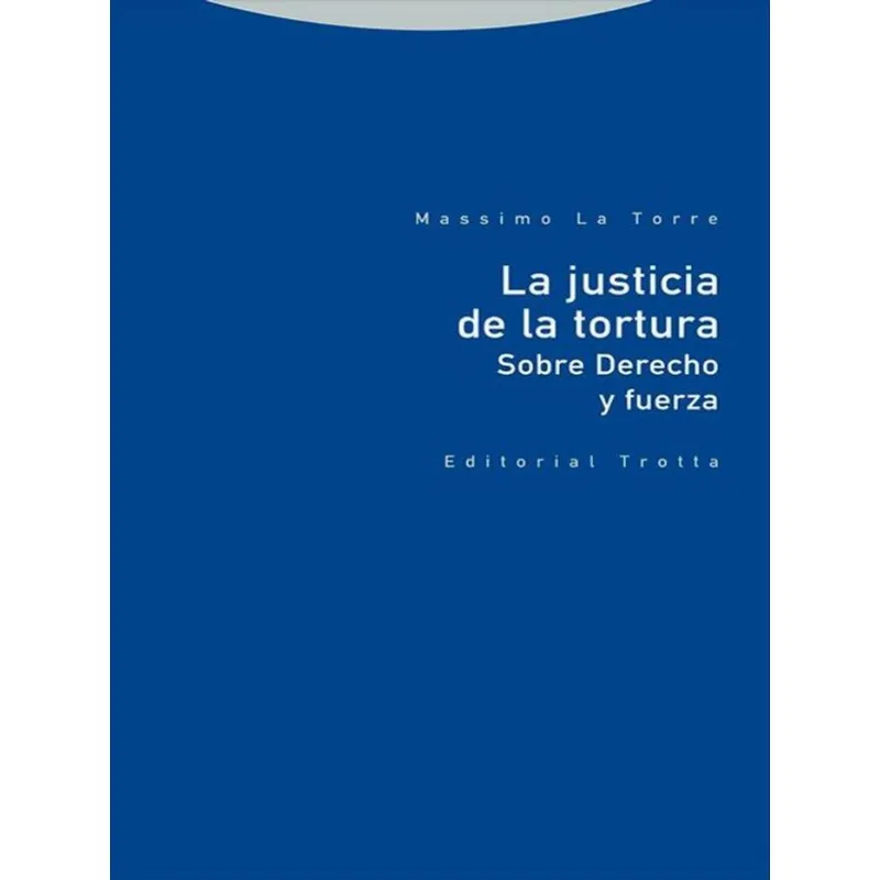 LA JUSTICIA DE LA TORTURA - 2022