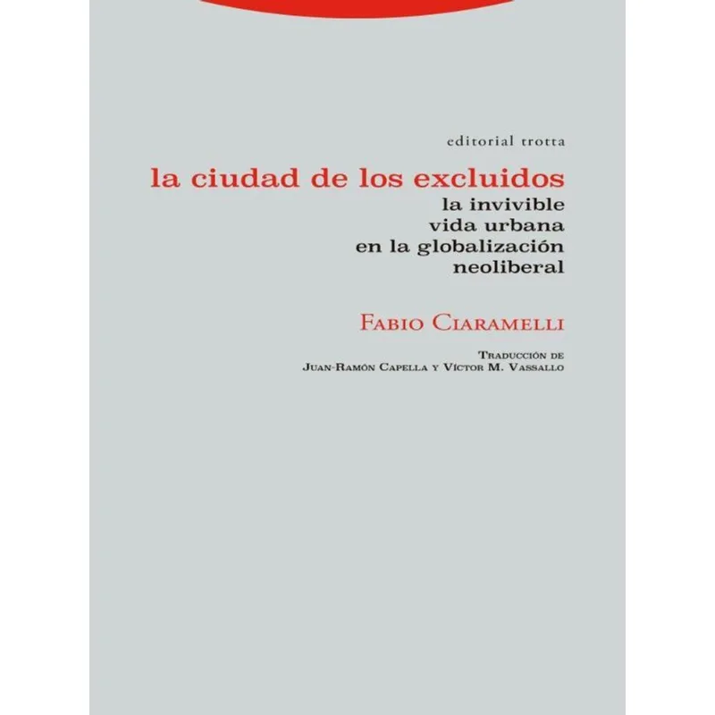 LA CIUDAD DE LOS EXCLUIDOS