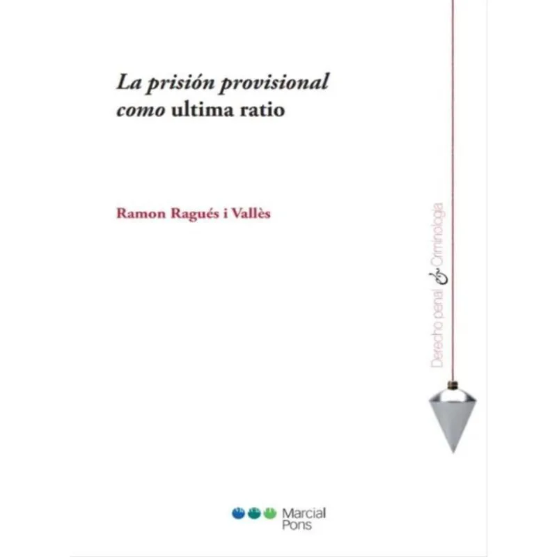 LA PRISIÓN PROVISIONAL COMO ULTIMA RATIO - 2023