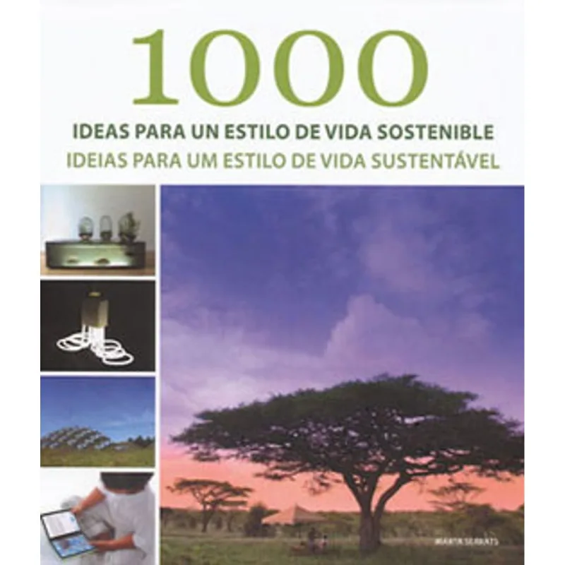 1000 IDEAS PARA UN ESTILO DE VIDA SOSTENIBLE
