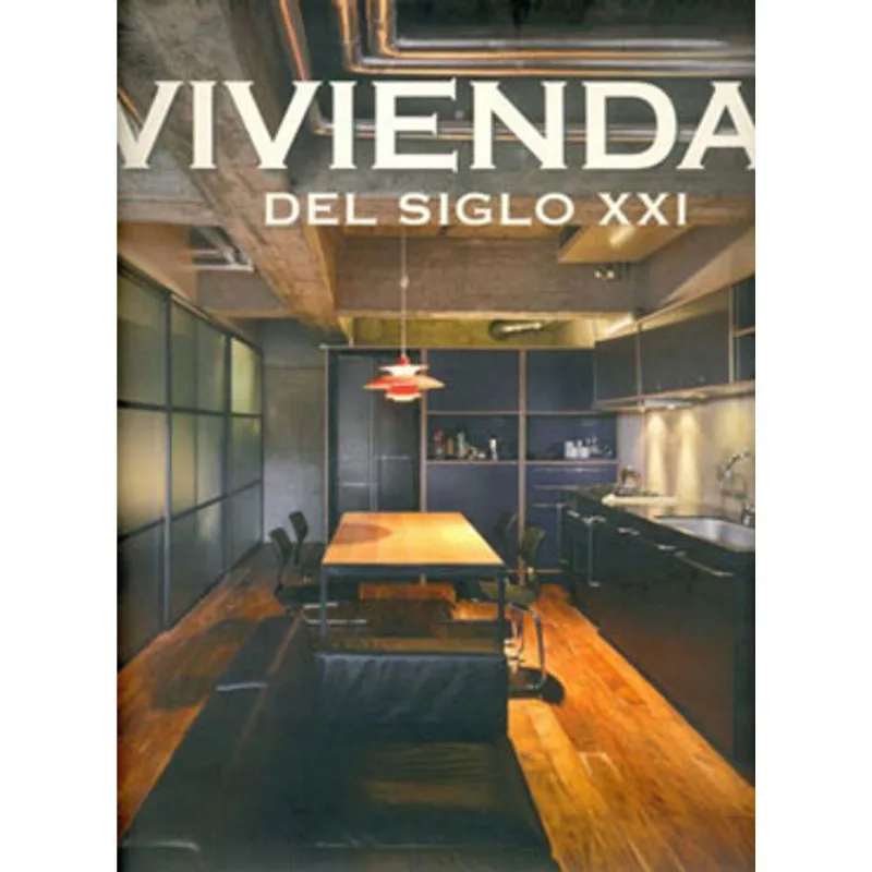 VIVIENDAS DEL SIGLO XXI