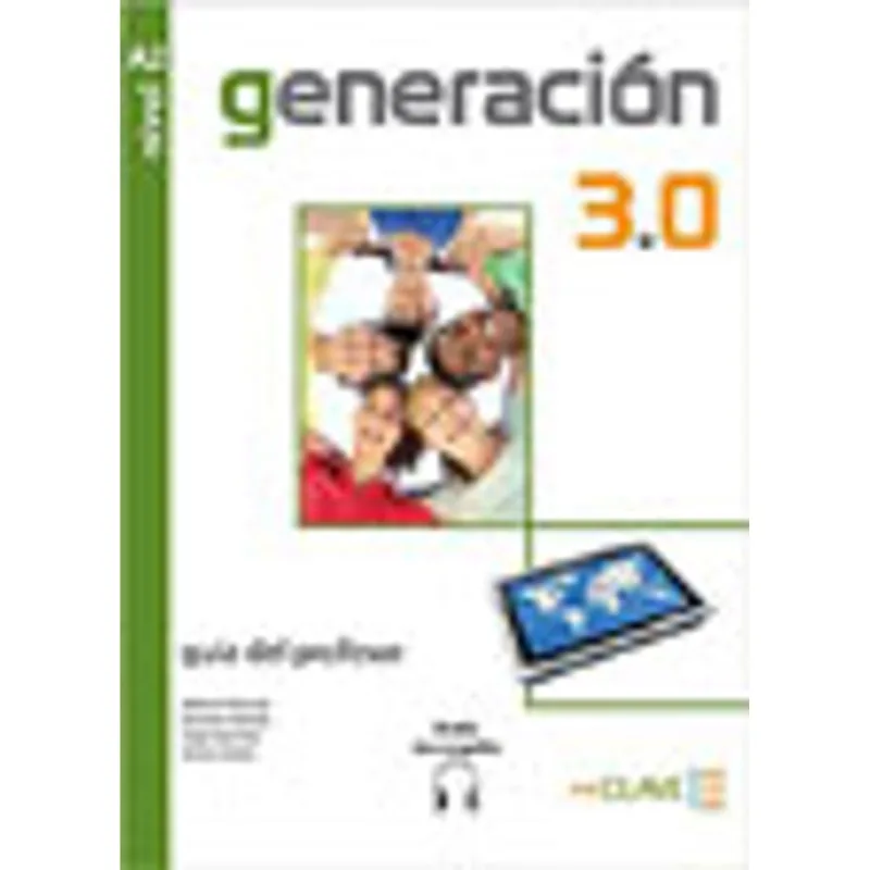 GENERACION 3.0 - NIVEL A2 - GUIA PARA EL PROFESOR