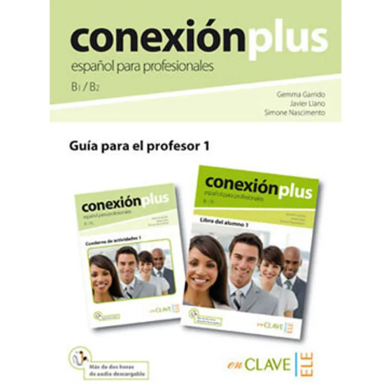 CONEXIÓN PLUS 1 - GUÍA PARA EL PROFESOR (B1-B2)
