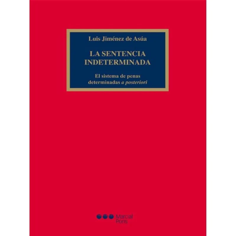 LA SENTENCIA INDETERMINADA - 2013