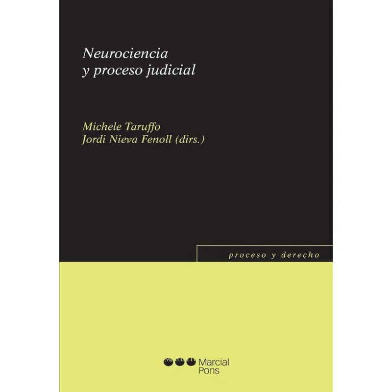 NEUROCIENCIA Y PROCESO JUDICIAL - 2013