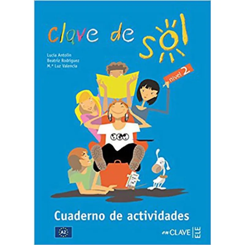 CLAVE DE SOL 2 - CUADERNO DE ACTIVIDADES 2 - A2