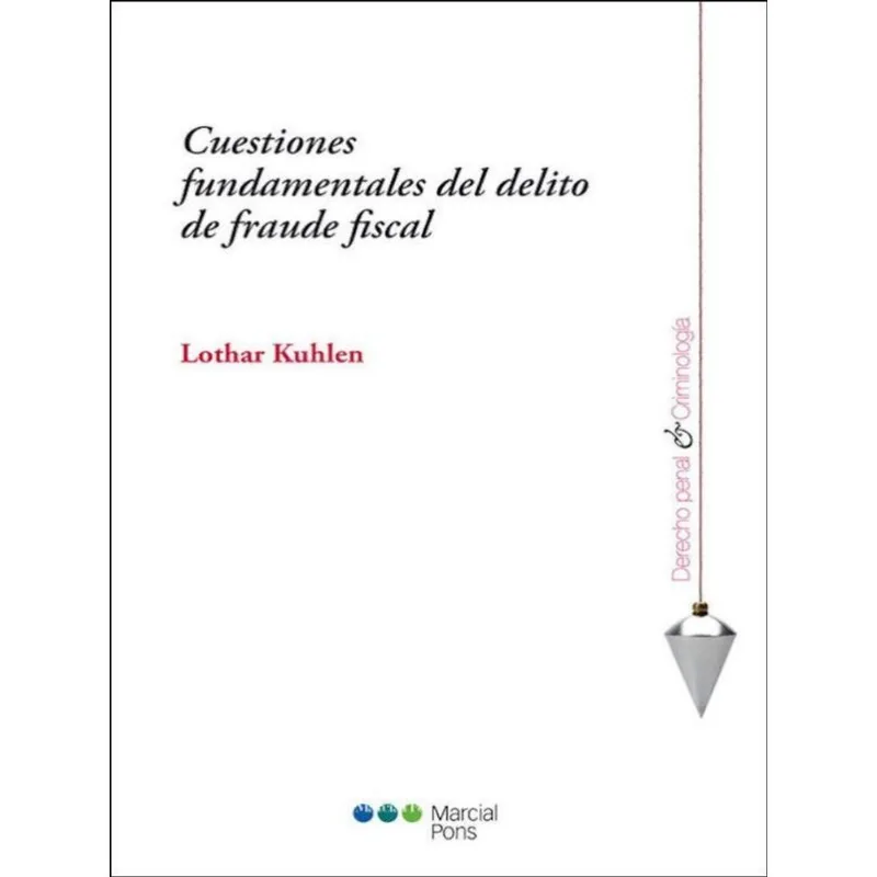 CUESTIONES FUNDAMENTALES DEL DELITO DE FRAUDE FISCAL - 2015