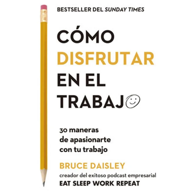CÓMO DISFRUTAR EN EL TRABAJO