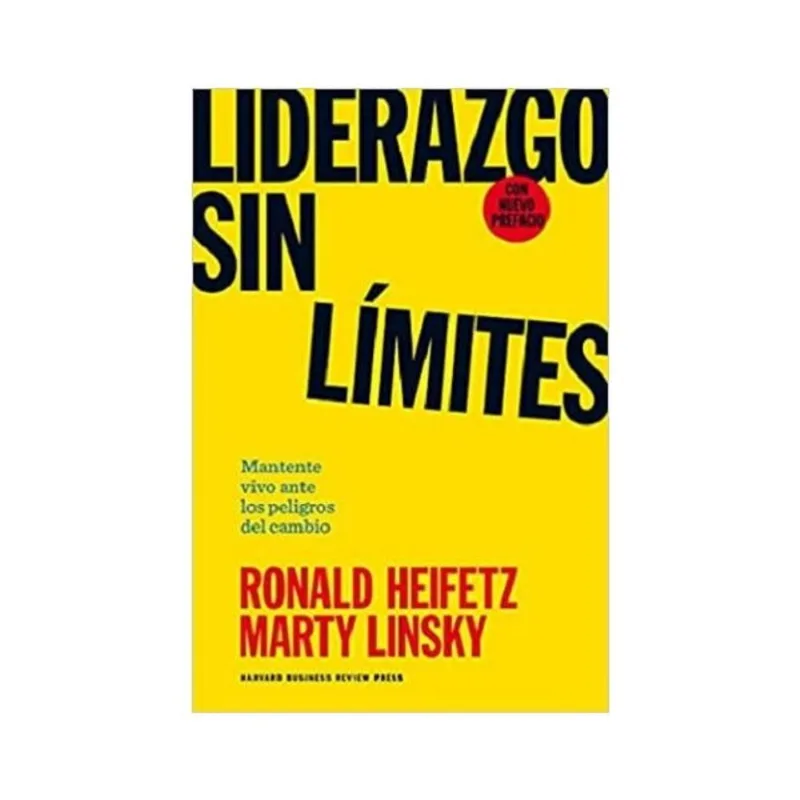 LIDERAZGO SIN LÍMITES: MANTENTE VIVO ANTE LOS PELIGROS DEL CAMBIO