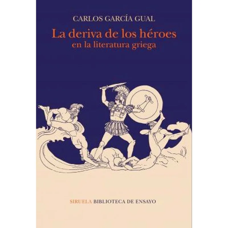 LA DERIVA DE LOS HEROES EN LA LITERATURA GRIEGA
