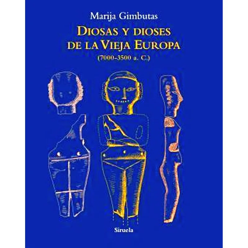 DIOSAS Y DIOSES DE LA VIEJA EUROPA