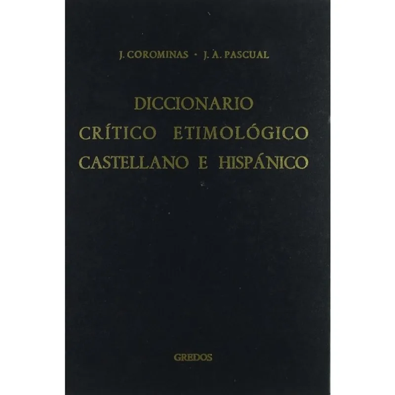 DICCIONARIO CRITICO ETIMOLOGICO CASTELLANO E HISPANICO (ME-R) - VOL. 4