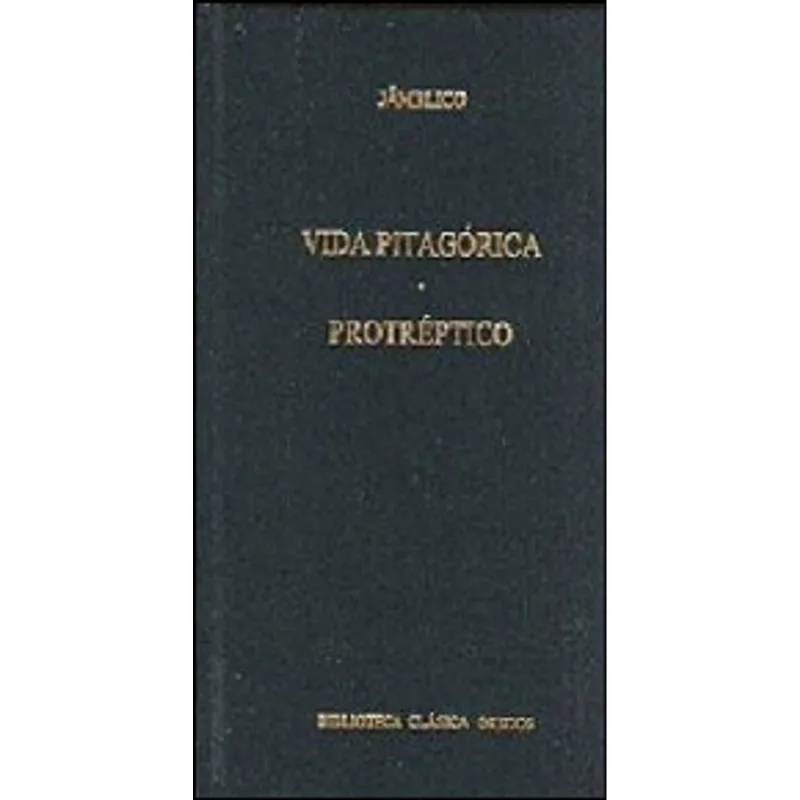 VIDA DE PITAGORAS. PROTREPTICO