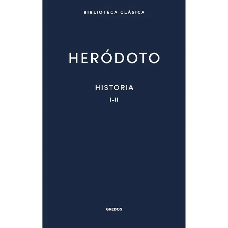 HISTORIA - LIBROS I-II - HERÓDOTO