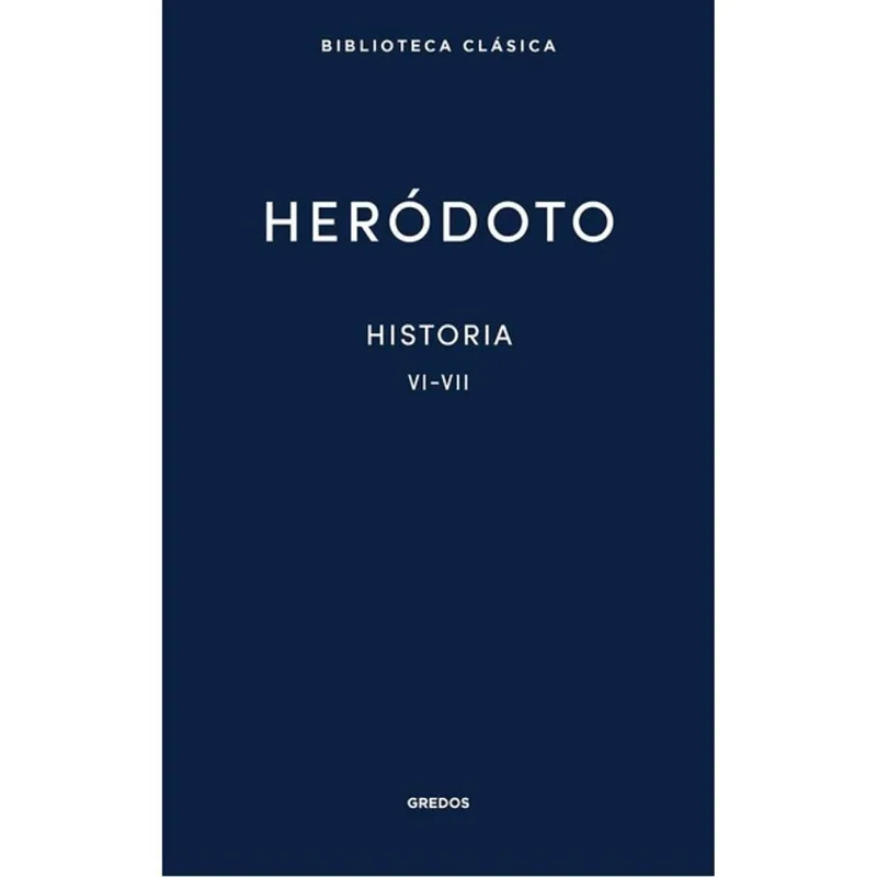 HISTORIA - LIBROS VI-VII - HERÓDOTO