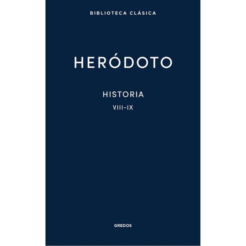 HISTORIA - LIBROS VIII-IX - HERÓDOTO
