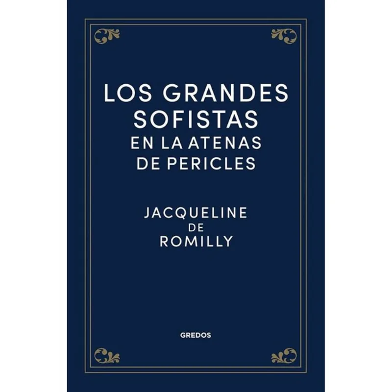 LOS GRANDES SOFISTAS EN LA ATENAS DE PERICLES