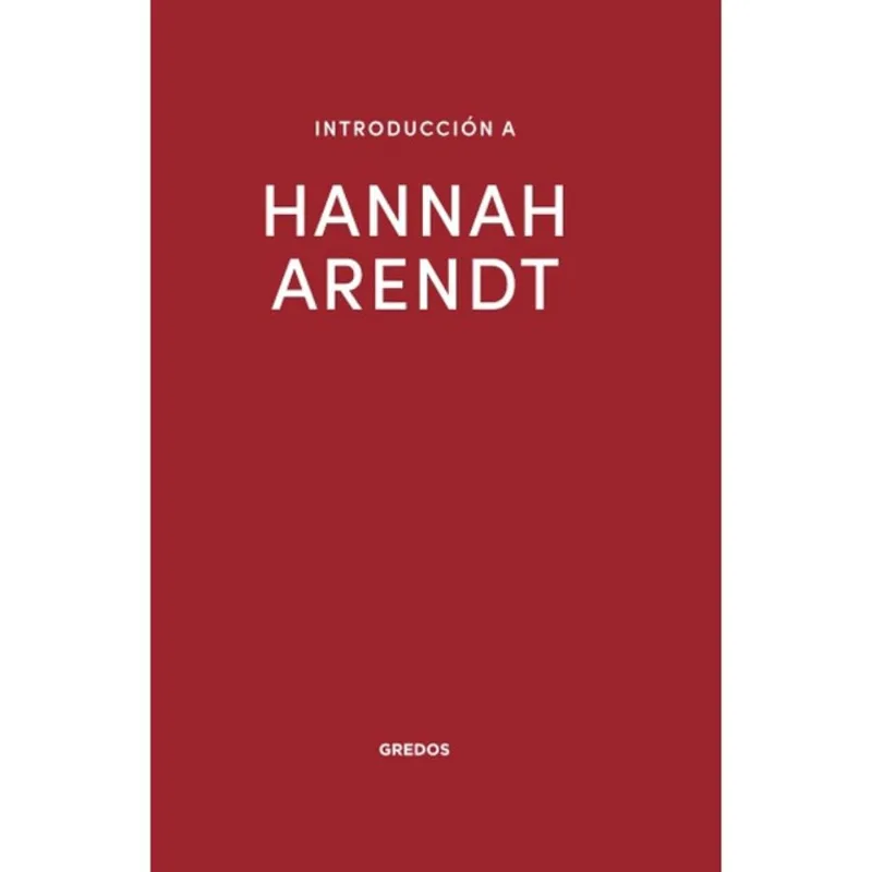 INTRODUCCIÓN A HANNAH ARENDT
