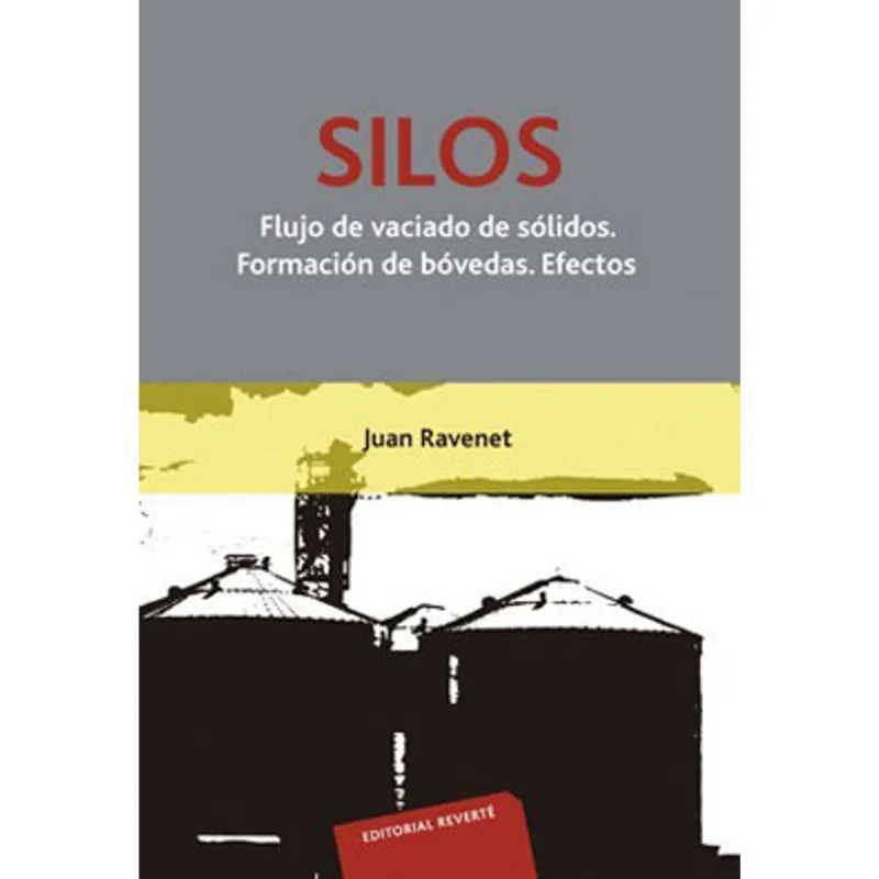 SILOS - FLUJO DE VACIADO DE SÓLIDOS III: FORMACION DE BOVEDAS. EFECTOS