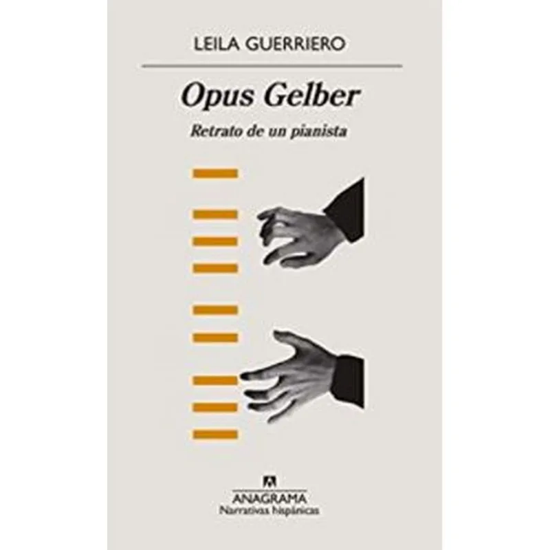 OPUS GELBER - RETRATO DE UN PIANISTA