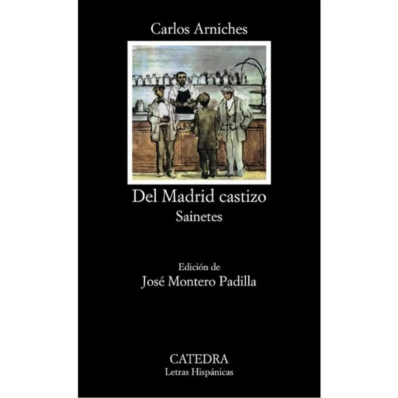 DEL MADRID CASTIZO / SAINETES