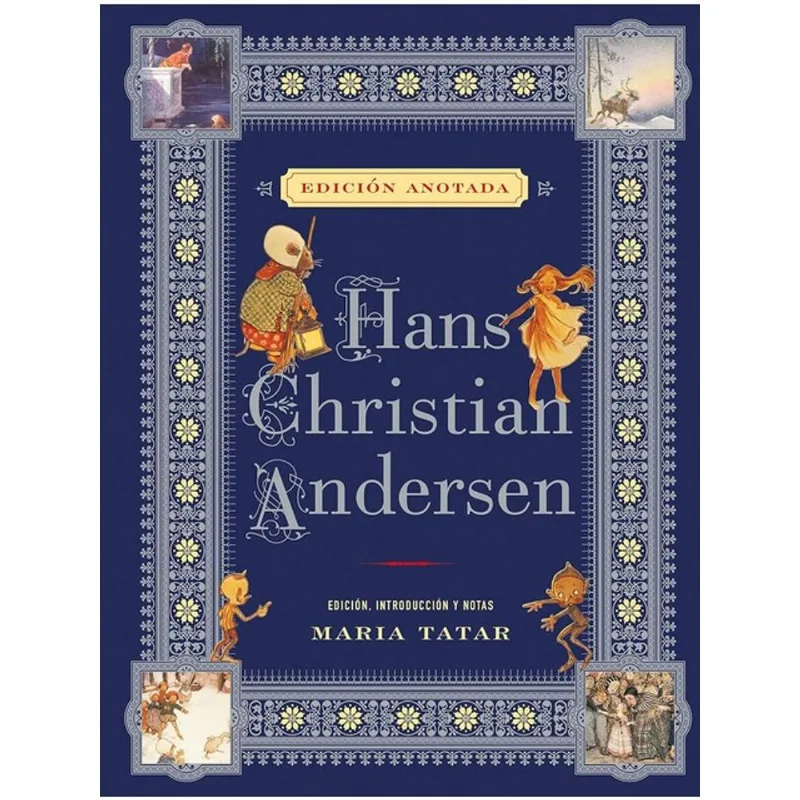 HANS CHRISTIAN ANDERSEN - EDICIÓN ANOTADA
